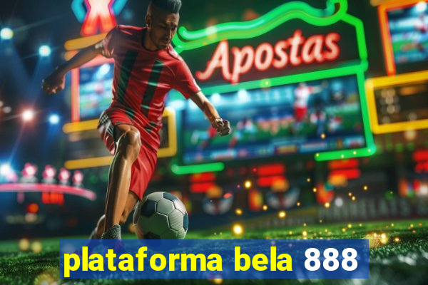 plataforma bela 888